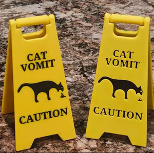 Caution! Cat Vomit Sign