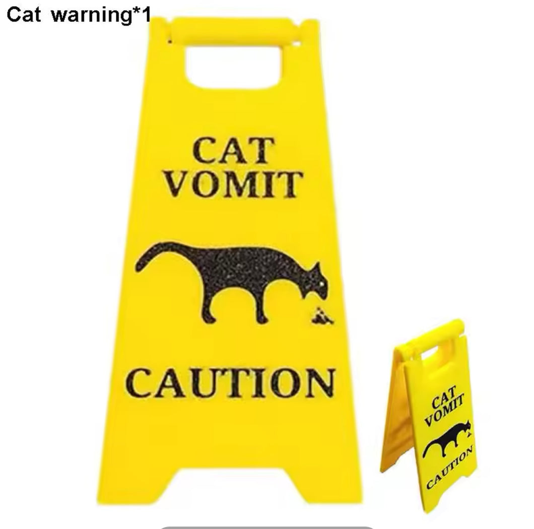 Caution! Cat Vomit Sign