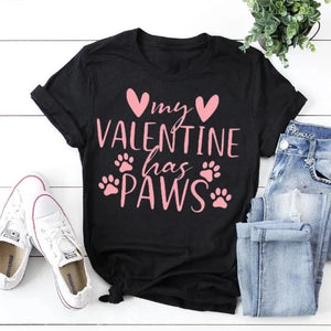 My Valentine has paws tee - always whiskered 